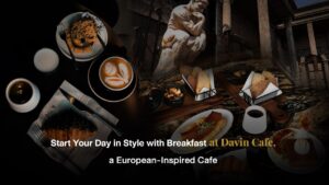 European-style breakfast at Davin Cafe Bangkok featuring premium coffee and elegant morning dining atmosphere