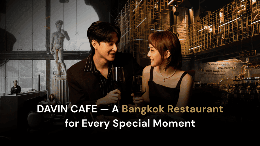 Couple enjoying a romantic dining experience at DAVIN CAFE, a premium Bangkok restaurant for special occasions and date nights